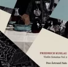 Friedrich Kuhlau: Violin Sonatas