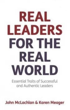 Real Leaders for the Real World by John Mclachlan Book