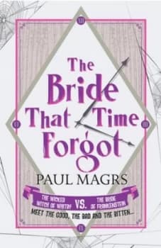 The Bride That Time Forgot by Paul Magrs Paperback
