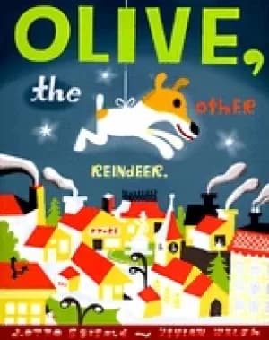 olive the other reindeer olive