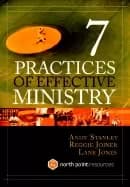 seven practices of effective ministry stanley andy jones lane and joiner re