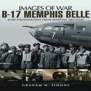 b 17 memphis belle rare photographs from wartime archives