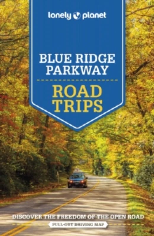 Lonely Planet Blue Ridge Parkway Road Trips Paperback / softback