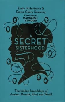 A Secret Sisterhood by Emily Midorikawa Hardback