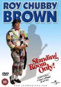 Roy Chubby Brown - Standing Room Only