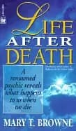 life after death a renowned psychic reveals what happens to us when we die