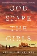 god spare the girls a novel