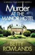 murder at the manor hotel a completely unputdownable cozy mystery novel