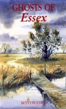 Ghosts of Essex by Betty Puttick Book