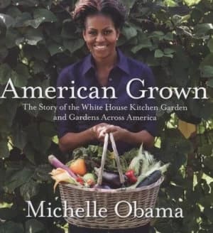 American Grown by Michelle Obama Hardback
