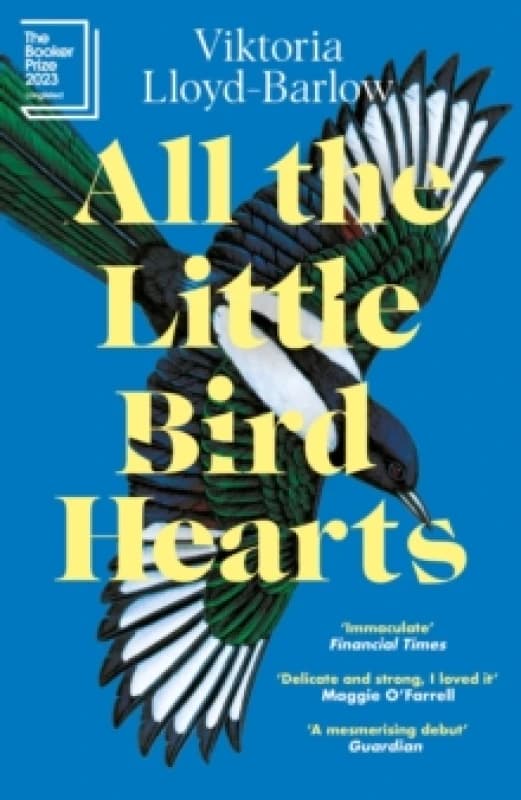 All the Little Bird-Hearts : Longlisted for the Booker Prize 2023 Paperback / softback