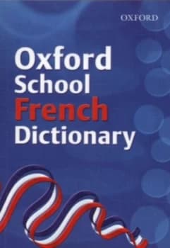 Oxford School French Dictionary by Valerie Grundy and Nicholas Rollin and Natalie Pomier Book