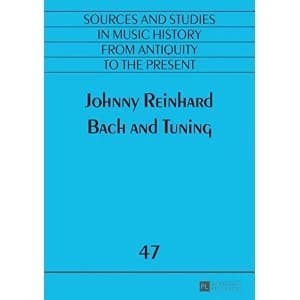 Bach and Tuning by Johnny Reinhard (Paperback, 2016)