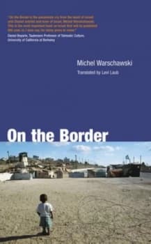 On the Border by Michel Warschawski Book