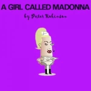 A Girl Called Madonna by Peter Robinson and David Whittle Paperback