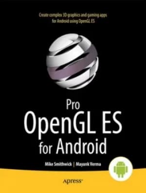 Pro OpenGL ES for Android by R. Michael Smithwick