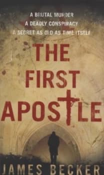 The First Apostle by James Becker Paperback