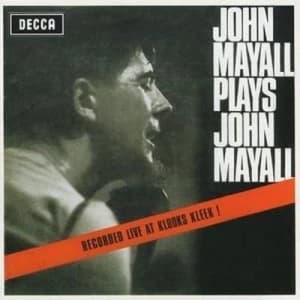 Plays John Mayall Live at Klooks Kleek by John Mayall and The Bluesbreakers CD Album