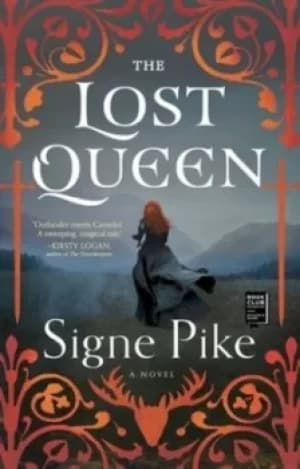 The lost queen by Signe Pike