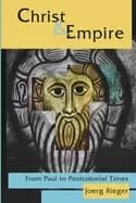 christ and empire from paul to postcolonial times