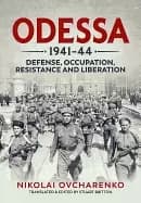 odessa 1941 44 defense occupation resistance and liberation