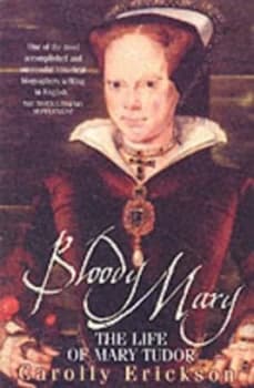 Bloody Mary by Carolly Erickson Book