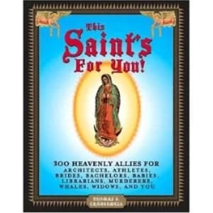 This saints for you by Thomas J Craughwell