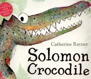 Solomon Crocodile by Catherine Rayner Book