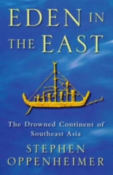 Eden in the East by Stephen Oppenheimer Hardback