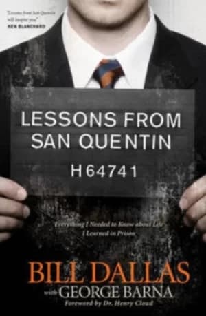 Lessons from San Quentin by Bill Dallas