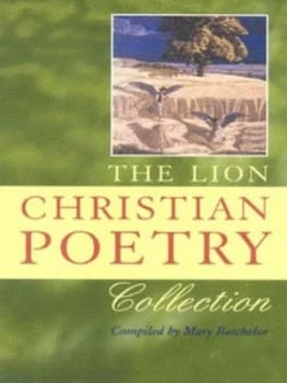 The Lion Christian Poetry Collection by Mary Batchelor Book