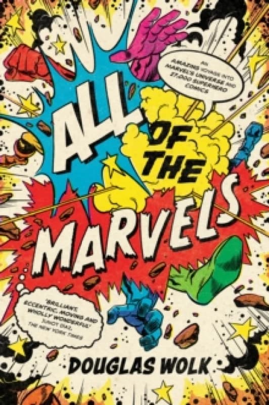 All of the Marvels : An Amazing Voyage into Marvels Universe and 27,000 Superhero Comics Paperback / softback