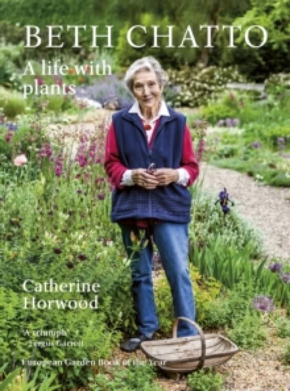 Beth Chatto : A life with plants Paperback / softback
