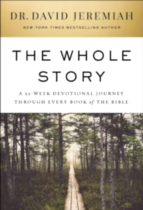 The Whole Story : A 52-Week Devotional Journey Through Every Book of the Bible Hardback