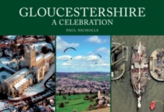 Gloucestershire: A Celebration Paperback / softback