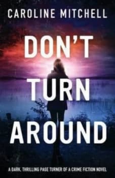 Dont Turn around by Caroline Mitchell Paperback