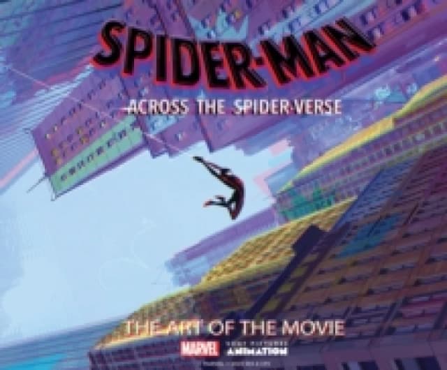 Spider-Man: Across the Spider-Verse: The Art of the Movie Hardback