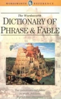 Brewers Dictionary of Phrase and Fable Book