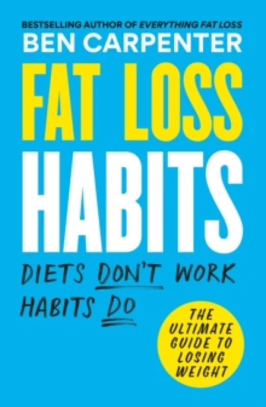 Fat Loss Habits : THE SUNDAY TIMES BESTSELLER Paperback / softback