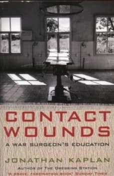 Contact Wounds by Jonathan Kaplan Book