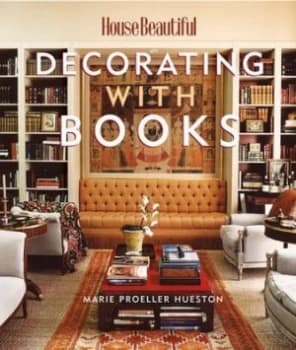 Decorating with Books by Marie Proeller Hueston Hardback