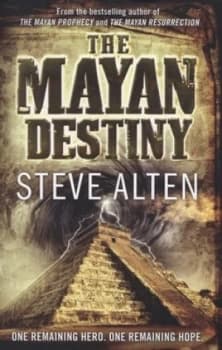 The Mayan Destiny by Steve Alten Paperback