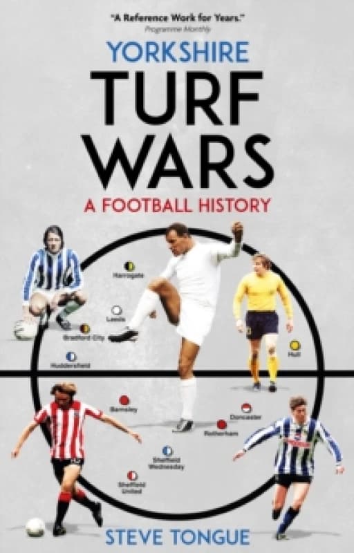 Yorkshire Turf Wars : A Football History Paperback / softback