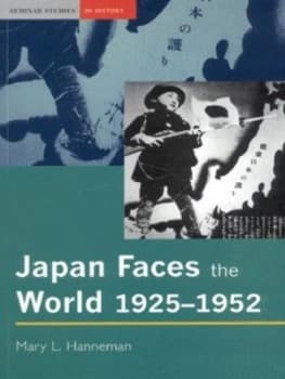 Japan Faces the World 1925-1952 by Mary Hanneman Paperback