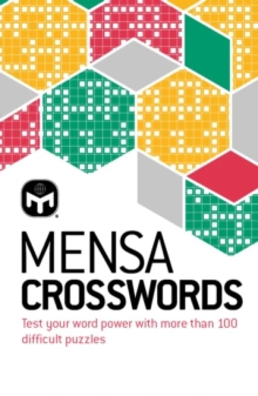 Mensa Crosswords : Test your word power with more than 100 puzzles Paperback / softback