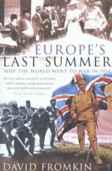 Europes Last Summer by David Fromkin Paperback