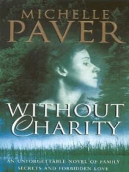 Without Charity by Michelle Paver Paperback