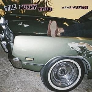 Bunny Tylers - Chance Meetings Vinyl