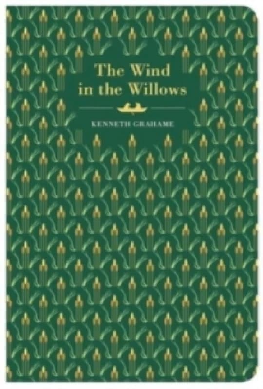 The Wind In The Willows : Chiltern Edition Hardback