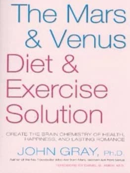 The Mars and Venus Diet and Exercise Solution by John Gray Paperback